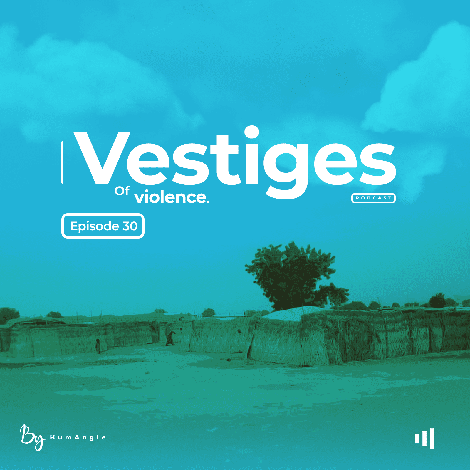 Vestiges Of Violence: Episode 30