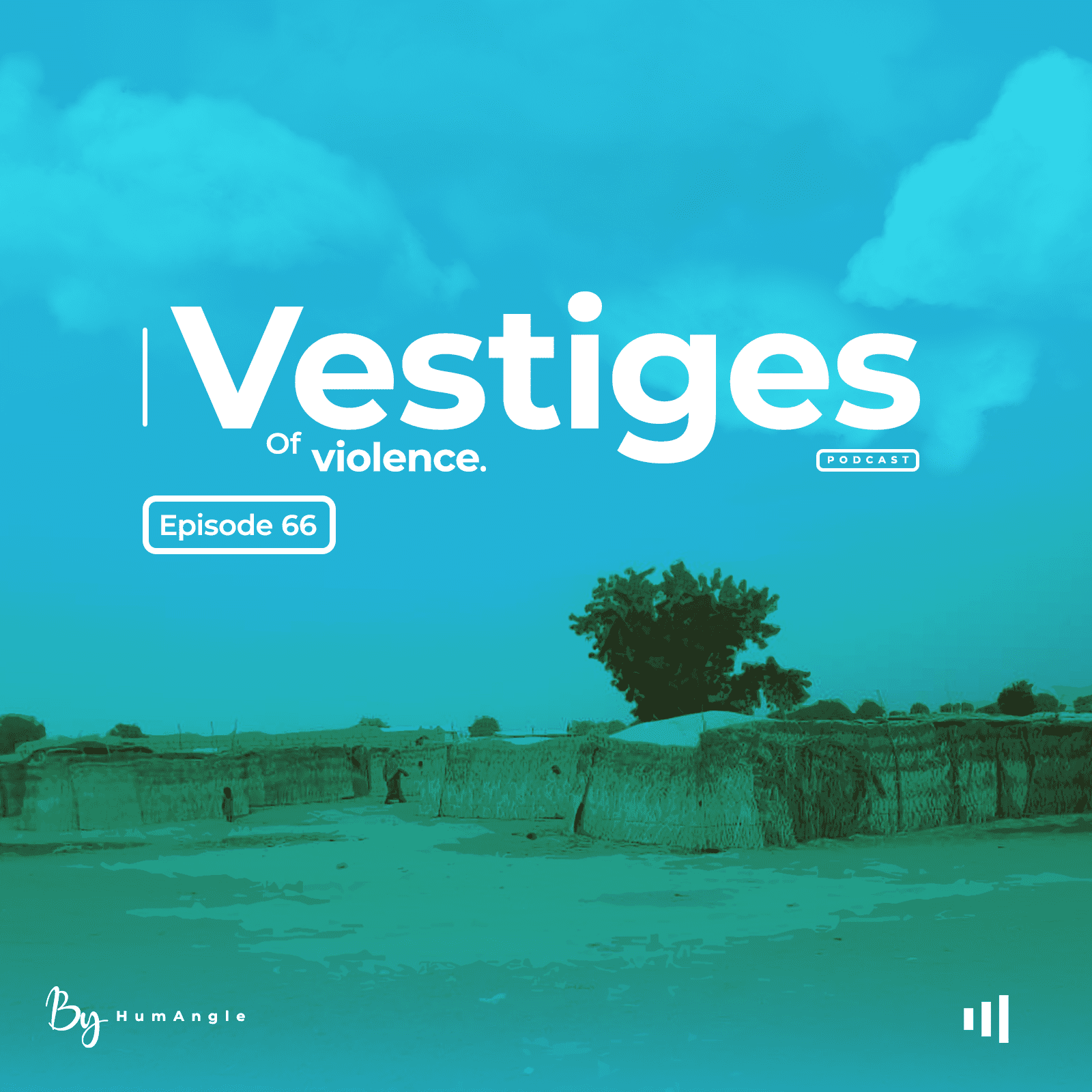 Vestiges of Violence: Episode 66