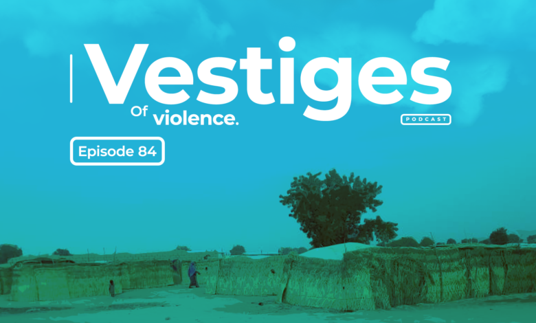 Vestiges of Violence: Episode 84