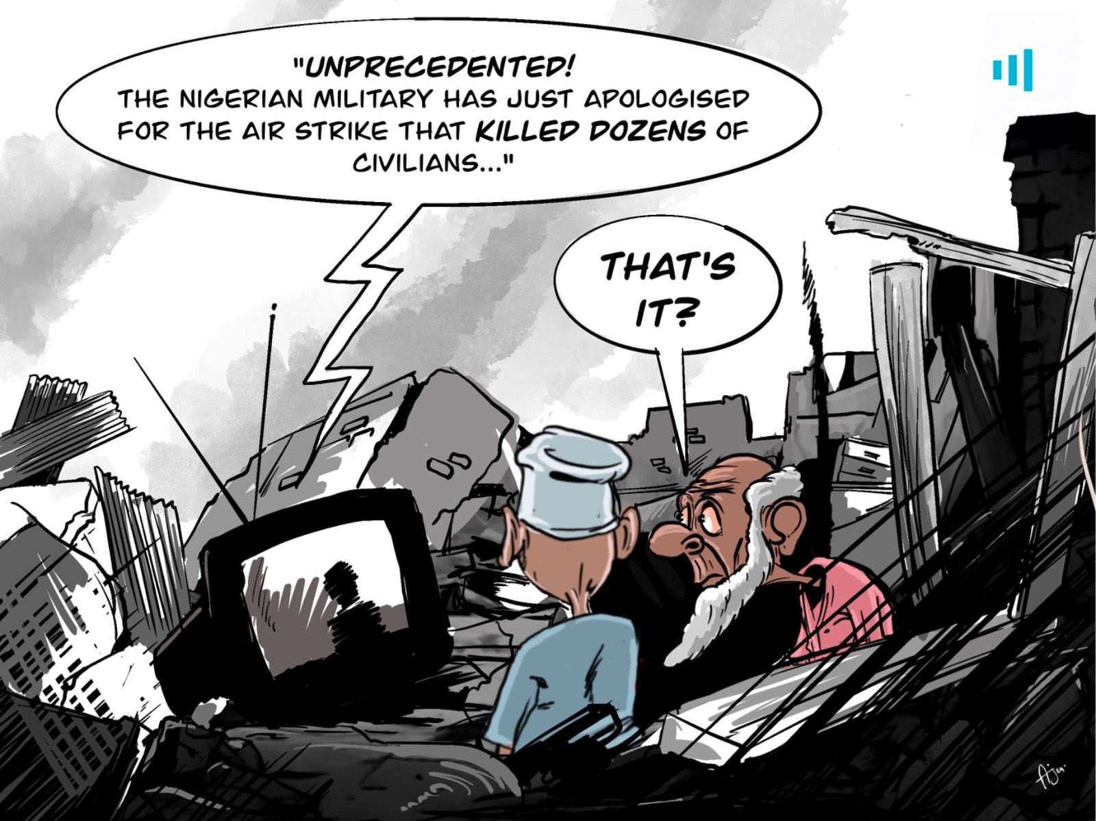 Cartoon of two men amid rubble watching news of a Nigerian military apology for a deadly air strike, one man responds skeptically.