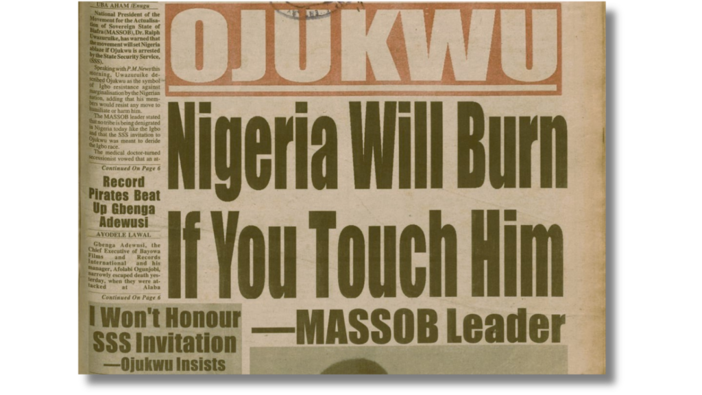 Newspaper headline stating "Nigeria Will Burn If You Touch Him - MASSOB Leader" with additional article snippets.