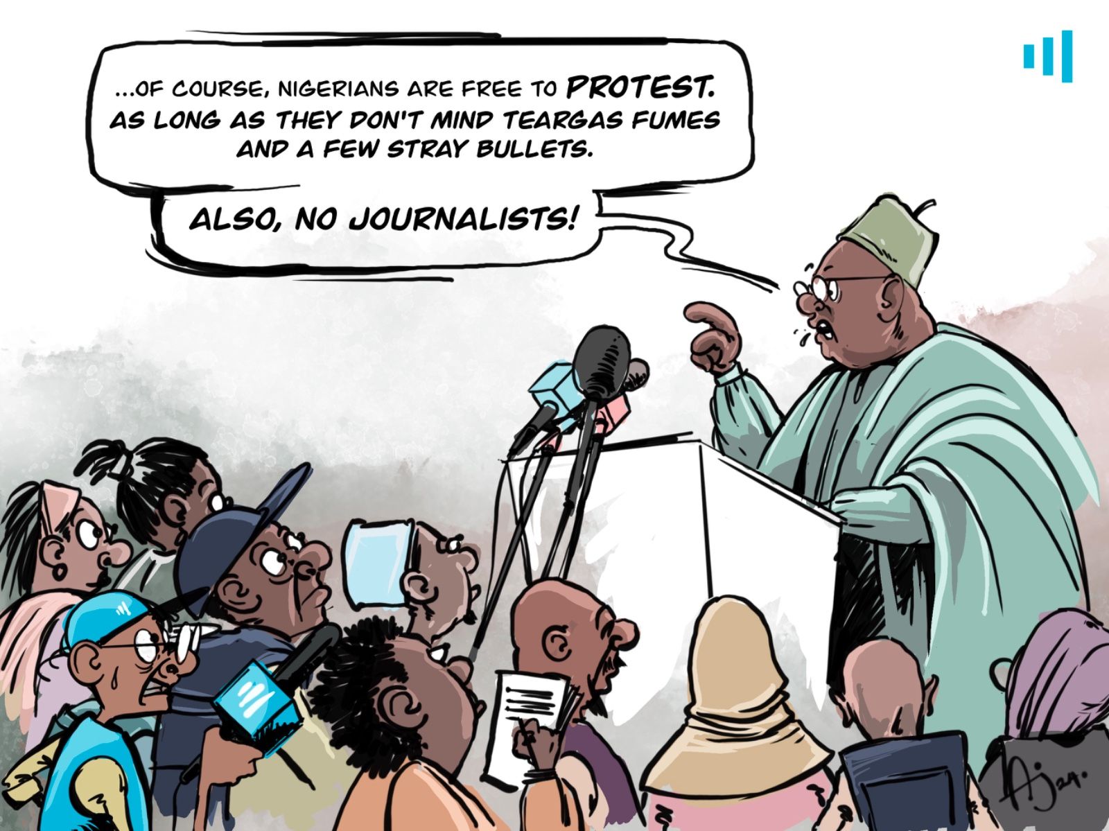 Cartoon of a man speaking at a podium to an attentive crowd, making a sarcastic remark about protests and journalists.