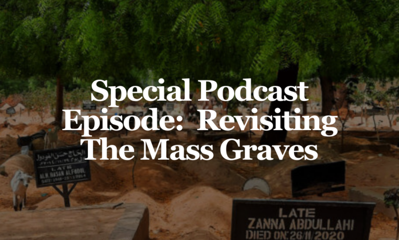 Promotional image for a podcast episode with the title "Special Podcast Episode: Revisiting The Mass Graves" overlaying a cemetery scene.