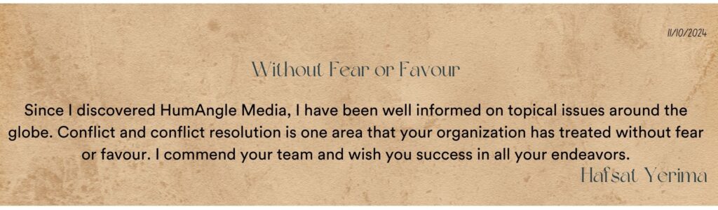 Testimonial on aged paper praising HumAngle Media for informative coverage on global issues, specifically conflict resolution.