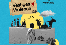 Collage with people, animals, vehicles in a desert setting. Text: "Vestiges of Violence 129", "HumAngle", podcast icons on blue background.