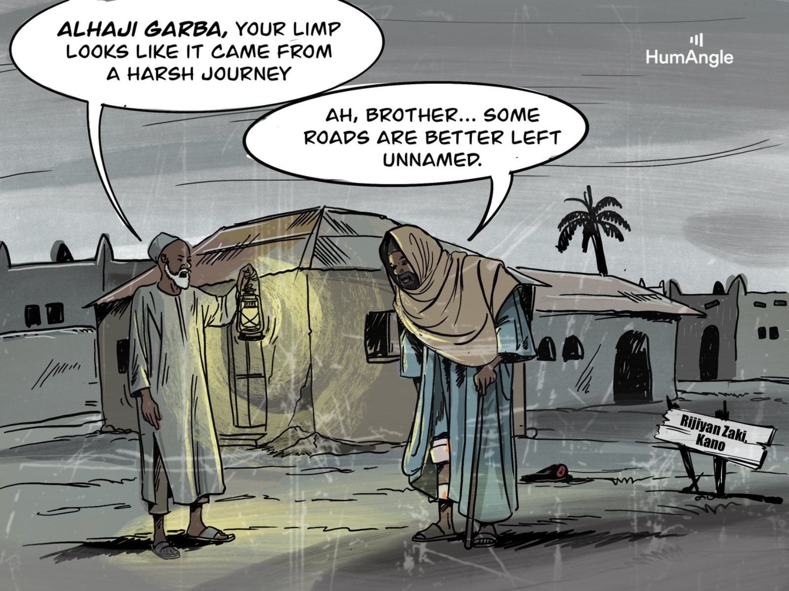 Two men stand outside near huts at night. One holds a lantern, and the other uses a cane. They discuss a harsh journey.