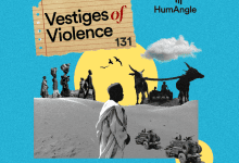 Collage art depicting desert scenes, people, and vehicles with the text "Vestiges of Violence 131" and "HumAngle" on a blue background.