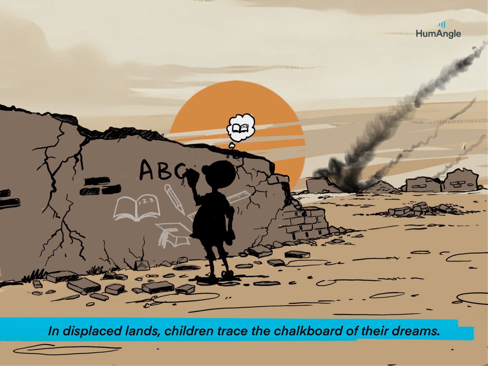 A child draws on a wall in a barren landscape with smoke in the background. Text: "In displaced lands, children trace their dreams."